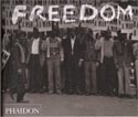 A Review of Freedom:  A Photographic History of the African American Struggle